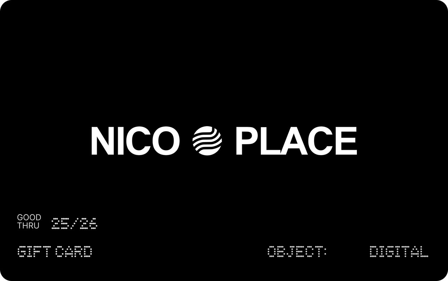 NICO PLACE Gift Card